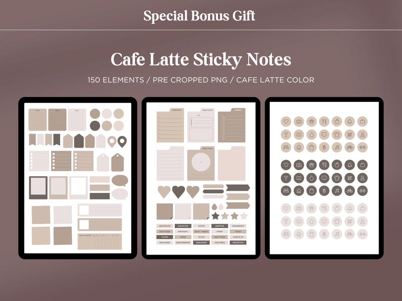 May include: A digital collection of 150 Cafe Latte sticky notes, pre-cropped PNG elements, and icons in various beige and brown shades. The text reads Special Bonus Gift, Cafe Latte Sticky Notes, 150 ELEMENTS / PRE CROPPED PNG / CAFE LATTE COLOR.