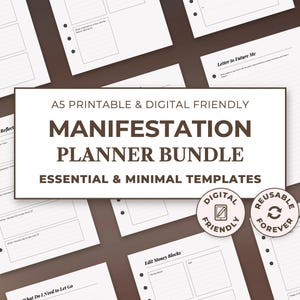 May include: A collection of A5 printable planner pages featuring white paper with black text and lines. The central text reads A5 PRINTABLE & DIGITAL FRIENDLY MANIFESTATION PLANNER BUNDLE ESSENTIAL & MINIMAL TEMPLATES with two circular icons stating DIGITAL FRIENDLY and REUSABLE FOREVER.
