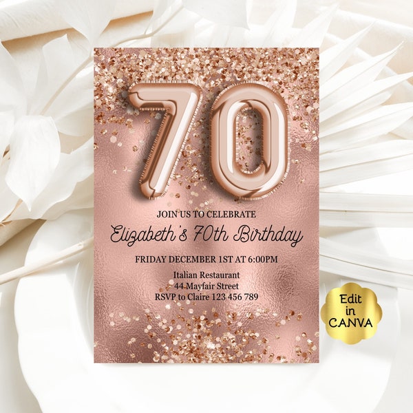 Editable 70th Birthday Invitation, Rose Gold Glitter 70th Invitation Instant Download Template Printable Invitation Digital Invite CAVRG1