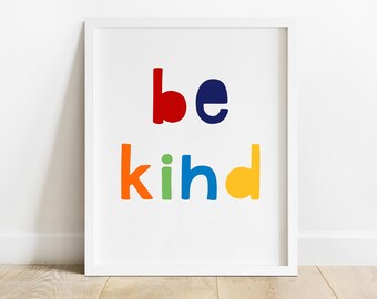 Be Kind, Boys Nursery Kids, Kind Printable Wall art Nursery Print, Colorful Nursery Art, Kids Wall Art, Scandinavian Nursery Art, vk1