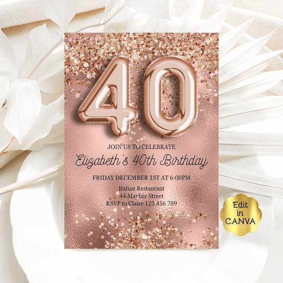 Editable 40th Birthday Invitation, Rose Gold Glitter 40th Invitation Instant Download Canva Template Printable Invitation Digital CAVRG1