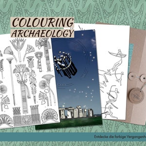 May include: A set of coloring pages featuring archaeological themes. The pages include illustrations of Egyptian artifacts, Stonehenge, and cave paintings. The text on the page reads "Colouring Archaeology: Discover the colorful past."