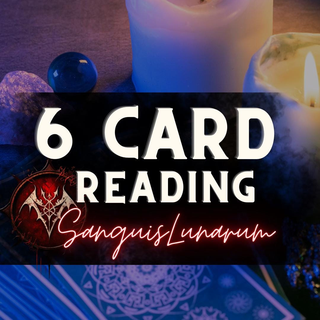 6 Card Psychic Reading w/ The Vampyre Witch - General Tarot Reading for any situation
