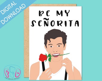 Shawn Mendes Funny Printable Valentine's Day Card - Be My Senorita