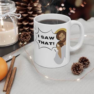Jesus Meme Coffee Mug, Jesus I Saw That Mug, Jesus Peeking Coffee Cup, Funny Jesus Mug, Funny Gift for Christian, Gift for Him, Gift for Her
