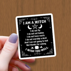 I Am A Witch Waterproof Glossy Sticker, Witch Sticker, Witchy Vinyl Sticker, Halloween Stickers, Gift for Witchy Friend, Salem Witch Decal