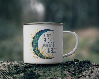 Witchy Camping Mug: Don't Fu*k with my Energy, Halloween Tea Cup