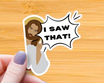 Pegatina "Jesús, vi ese meme" - Calcomanía cristiana divertida e impermeable