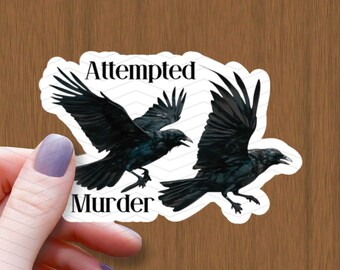 Attempted Murder Crow Waterproof Sticker, Raven with Screw Vinyl Decal