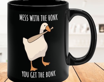 Funny Goose Meme Coffee Mug: "Mess with the Honk You Get the Bonk"