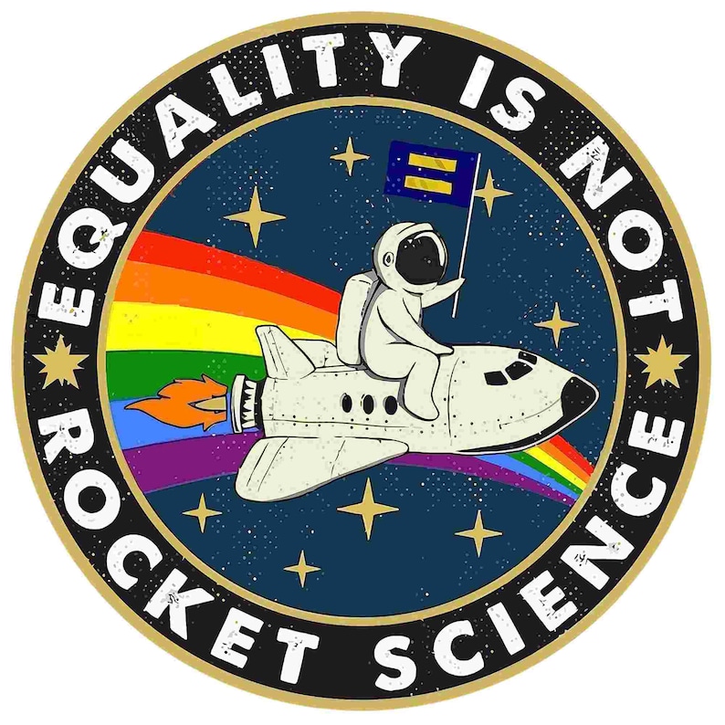 Lgbtq Rockets Equality is Not Rocket Science Sticker: LGBTQ Pride Glossy Vinyl Decal ...