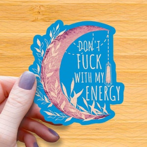 Don&#39;t Fu*k with my Energy Waterproof Glossy Sticker, Pink Aqua 2, Witchy Sticker, Gift, Her, Friend, Personalized Gift, Water Bottle Sticker
