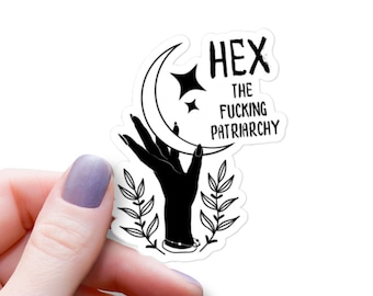 Hex The Patriarchy Waterproof Glossy Sticker: Feminist Witchy Decal