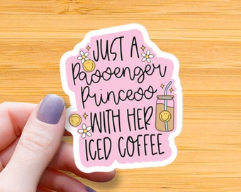 Passenger Princess Iced Coffee Sticker: Waterproof Vinyl Decal