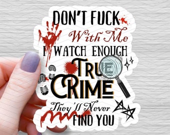 True Crime Fan Sticker: Waterproof Glossy Decal