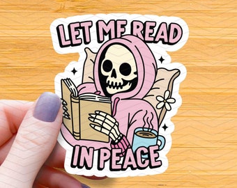 Let Me Read in Peace Skeleton Sticker: Waterproof Book Lover Decal
