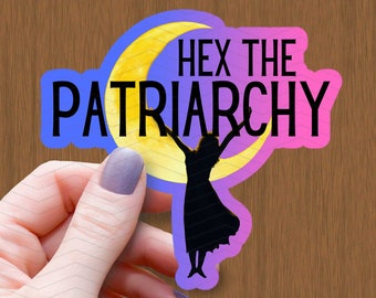 Hex The Patriarchy Waterproof Glossy Sticker: Feminist Witch Pagan