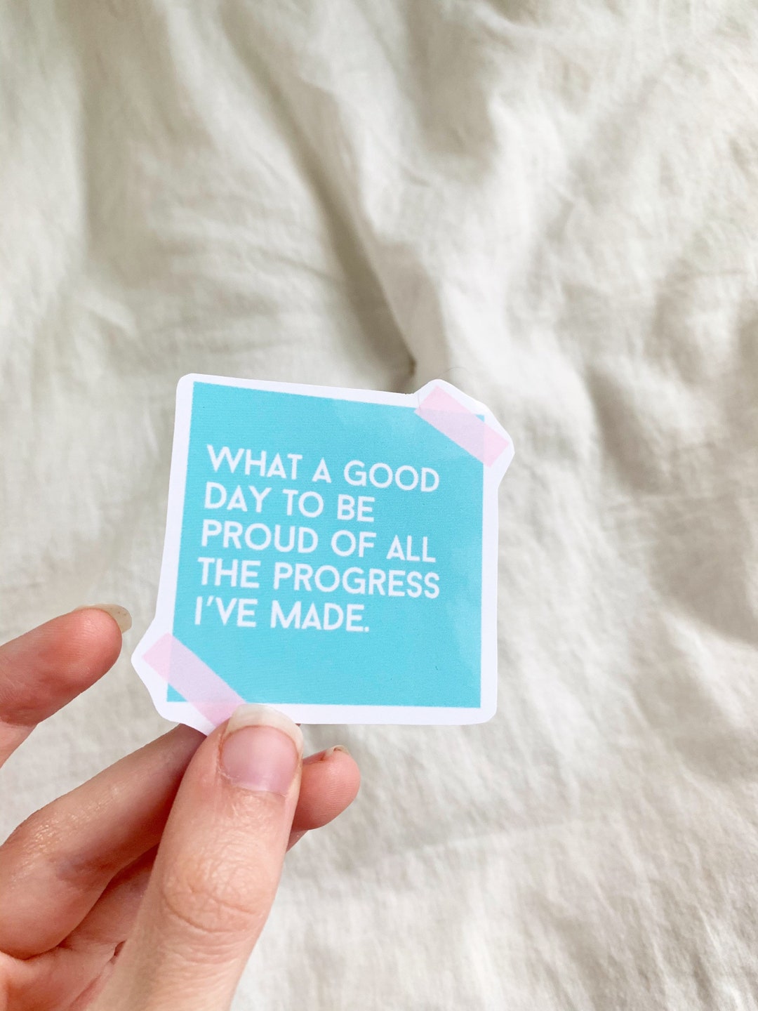 What a Good Day to Be Proud of All the Progress I’ve Made Sticker ...