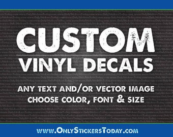 Custom Vinyl Decal, Vinyl lettering, Car decal, Custom design Sticker, Vinyl text stickers for phone, Tumbler, Window, Laptop, Wedding, Logo