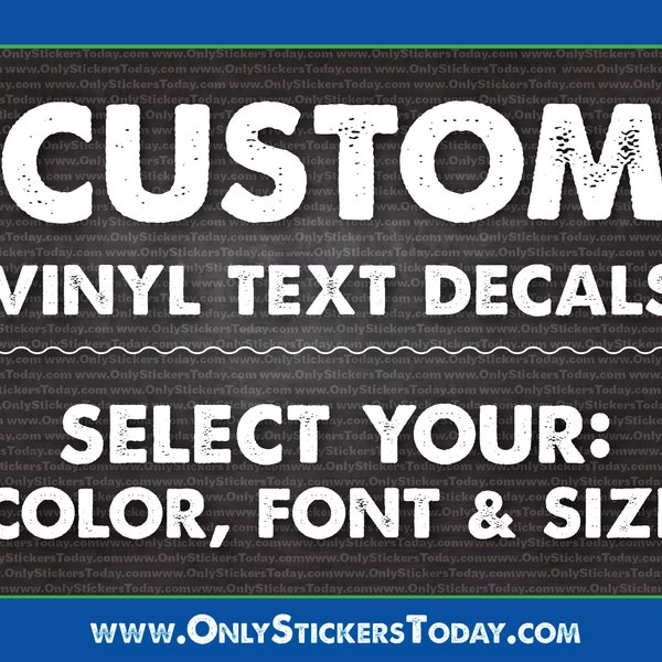 Custom Decal, Custom Vinyl Cut Decal, Choose your Font, Color, Length - Custom Vinyl Text Decals, Vinyl Lettering, Car Decal, Custom Decals