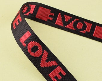 Webbing love,1 inch(25mm) Black nylon webbing,craft Letters Red"LOVE" Ribbon for belt/dog collar/hand Bag/DIY Sewing making