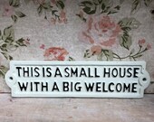 White Cast Iron Metal Home Garden Wall Art Sign Plaque quot Small House Big Welcome quot