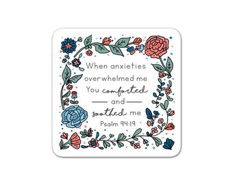 Flexi Magnet - Floral - Psalm 94v19 - When anxieties overwhelmed me, You comforted and soothed me..