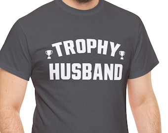 Funny Husband GIft Trophy Husband Hubby Men's Unisex T-Shirt Tee