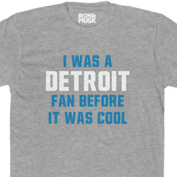 Detroit Football Fan - Been a fan before it was cool - Unisex  Cotton  Tee