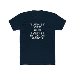 Funny Tech Humor Unisex Cotton Crew Tee, Geek Gift, Gamer Shirt, Funny Quote Tee, Casual Everyday Wear, Ideal for Birthdays image 3