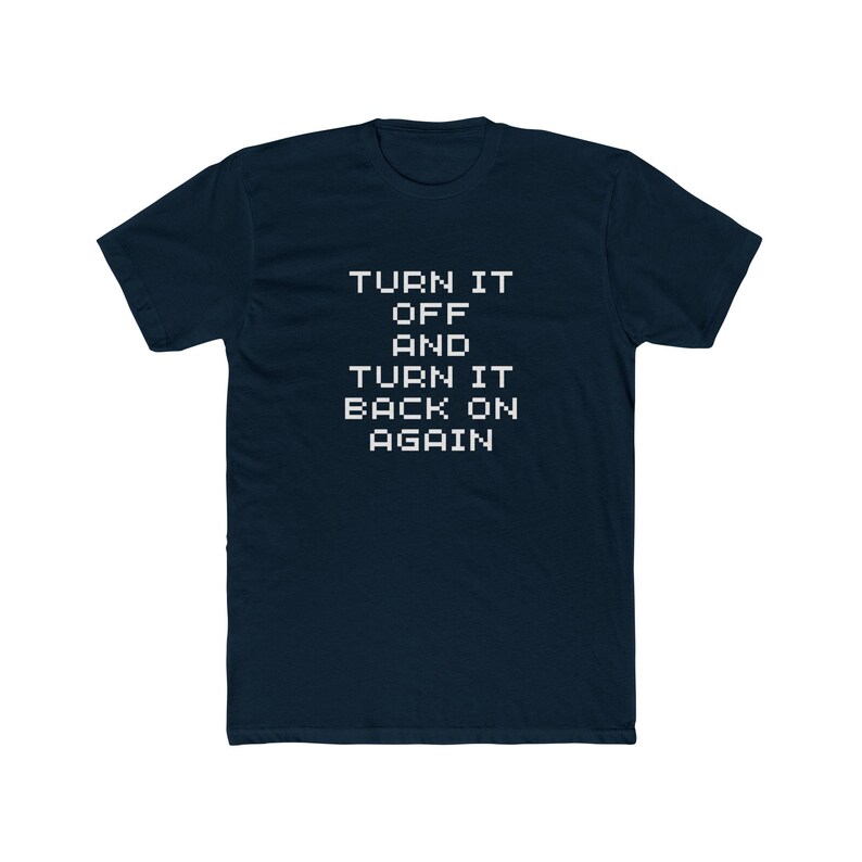 Funny Tech Humor Unisex Cotton Crew Tee, Geek Gift, Gamer Shirt, Funny Quote Tee, Casual Everyday Wear, Ideal for Birthdays image 3