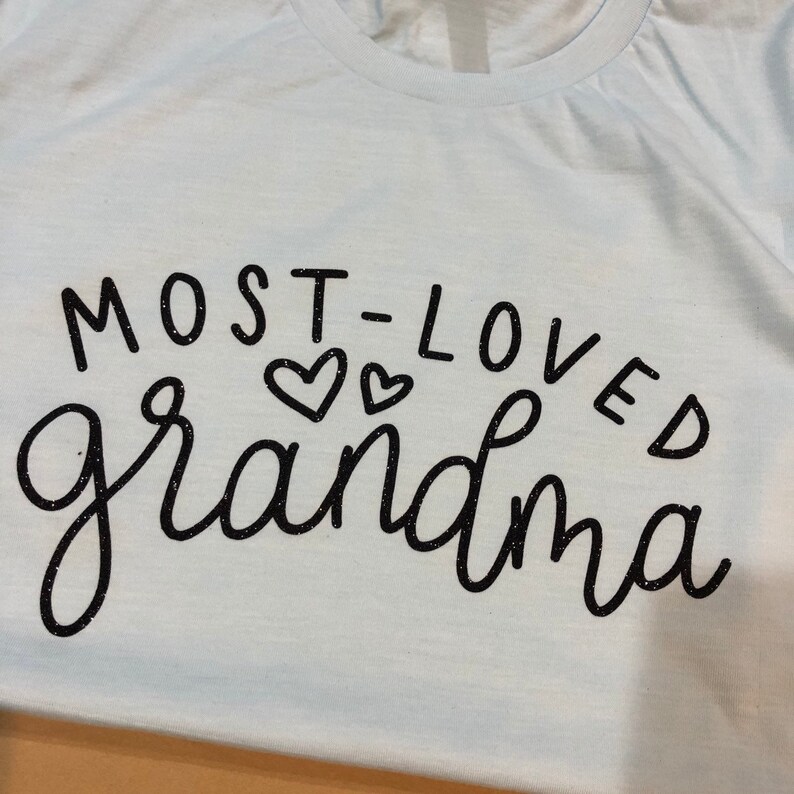 Most Loved Grandma Shirt Grandma Shirt Grammy Shirt Grandma Etsy