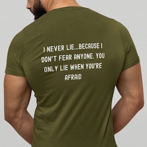 Resilience Quote Tee, Self-Confidence Shirt- Inspirational Shirt, Self Growth TShirt, - GYM Shirt, I never lie...I don&#39;t fear t-shirt