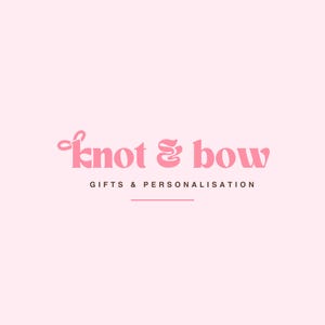 May include: A logo on a light pink background featuring the text knot & bow in a stylized pink font, with the words GIFTS & PERSONALISATION in smaller dark brown capital letters below, and a thin horizontal line underneath the text.