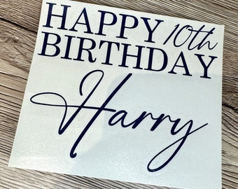 Happy Birthday Name Decal with Age | Choice of colours & sizes