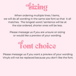 May include: A light pink informational graphic with dark text. The headers read sizing and font choice in a stylized script font. The text explains that multiple lines will be matched in font size and requests messages for previews.