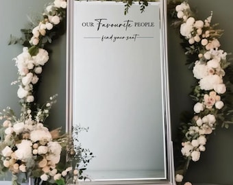 Our Favourite People Wedding Mirror Decals | Find Your Seat  Wedding Mirror Stickers | Choice of Colours & Sizes