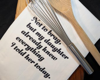 Not To Brag Funny Mother Daughter Tea Towel | Humorous Kitchen Decor | Sarcastic Mom Gift | Novelty Dish Towel