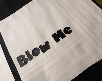 Blow Me Funny Handkerchief | Crude Humor Hanky | Gross-Out Gag Gift | Adult Joke Pocket Handkerchief