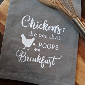 Chickens The Pet That Poops Breakfast | Funny Chicken Kitchen Towel | Quirky Farm & Breakfast Humor Tea Towel