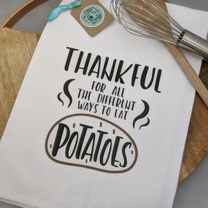 Thankful for Potatoes Tea Towel | Funny Thanksgiving Kitchen Decor | Cute & Practical Gift for Foodies, Hosts, and Holiday Lovers