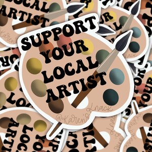 Support your Local Artist Sticker FILE