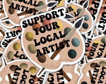 Support your Local Artist Sticker FILE