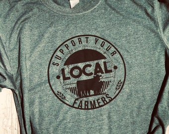 Support Your Local Farmers Unisex Graphic T-Shirt