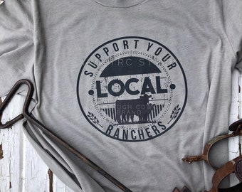 Support Your Local Ranchers Adult Unisex Graphic T-Shirt