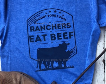 Support Your Local Ranchers Eat Beef Unisex T-Shirt