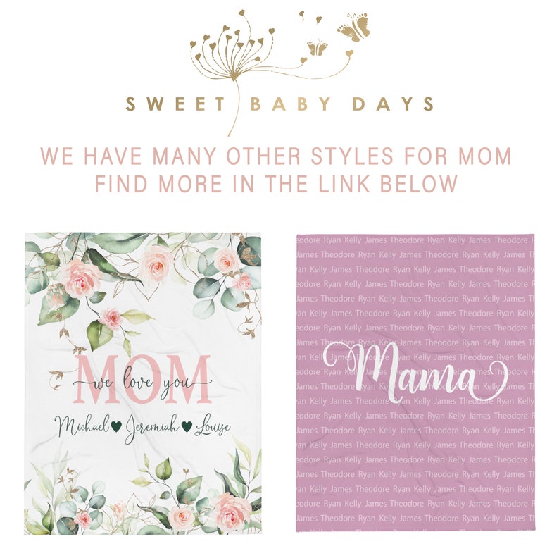 May include: A pink and green floral design blanket with the text "We love you Mom" and the names "Michael, Jeremiah, Louye" in a heart-shaped design. The blanket is on a pink background with the text "Sweet Baby Days" and "We have many other styles for Mom. Find more in the link below."