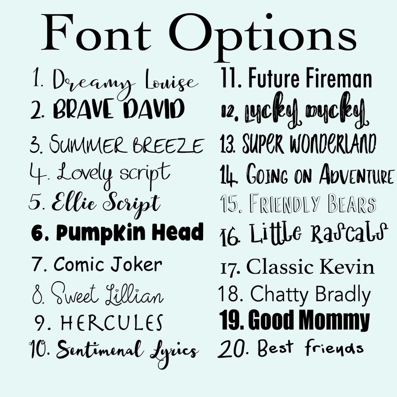 May include: A light blue background displays a list of 20 font options. The title "Font Options" is at the top. Each font is numbered and named, with examples like "Dreamy Louise", "Brave David", and "Pumpkin Head".