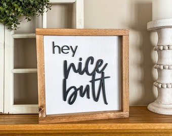 Nice Butt - Bathroom Sign - Funny Bathroom Decor