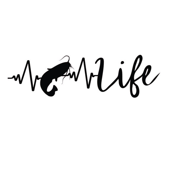 Vinyl Decal Catfish Heartbeat Life Makes a Great Gift Black, White or Grey  Catfishing 